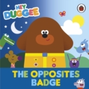 Hey Duggee: The Opposites Badge - eBook
