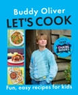 Let s Cook : Fun and easy recipes for kids from the CBBC show Cooking Buddies - eBook