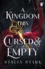 A Kingdom This Cursed and Empty : (Kingdom of Lies, book 2) - eBook