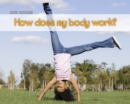 How Does My Body Work? - eBook