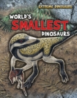 World's Smallest Dinosaurs - eBook