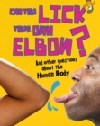 Can You Lick Your Own Elbow? : And other questions about the Human Body - eBook