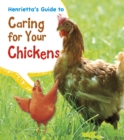Henrietta's Guide to Caring for Your Chickens - eBook