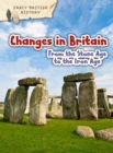 Changes in Britain from the Stone Age to the Iron Age - eBook