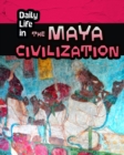 Daily Life in the Maya Civilization - eBook