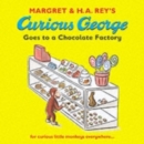 Curious George Goes to a Chocolate Factory - Book