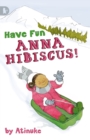 Have Fun, Anna Hibiscus! - Book