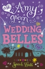 Ask Amy Green: Wedding Belles - Book