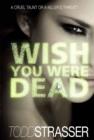 Wish You Were Dead - eBook