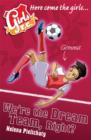 Girls FC 9: We're the Dream Team, Right? - eBook