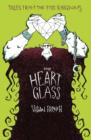 The Heart of Glass : The Third Tale from the Five Kingdoms - eBook