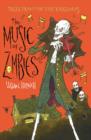 The Music of Zombies : The Fifth Tale from the Five Kingdoms - eBook