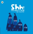 Shh! We Have a Plan - Book