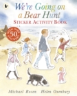 We're Going on a Bear Hunt Sticker Activity Book - Book