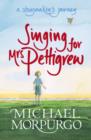 Singing for Mrs Pettigrew: A Storymaker's Journey - eBook