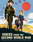 Voices from the Second World War : Witnesses share their stories with the children of today - eBook