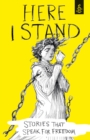 Here I Stand: Stories that Speak for Freedom - eBook