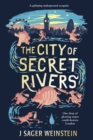 The City of Secret Rivers - eBook