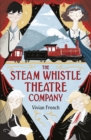 The Steam Whistle Theatre Company - Book
