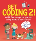 Get Coding 2! Build Five Computer Games Using HTML and JavaScript - Book