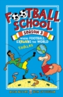 Football School Season 3: Where Football Explains the World - eBook