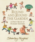 Round and Round the Garden: A First Book of Nursery Rhymes - Book