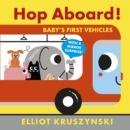 Hop Aboard! Baby's First Vehicles - Book