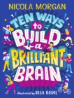 Ten Ways to Build a Brilliant Brain - Book
