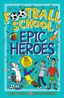 Football School Epic Heroes - eBook