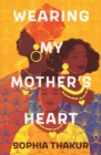 Wearing My Mother's Heart - Book