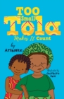 Too Small Tola Makes It Count - Book