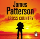 Cross Country : (Alex Cross 14) - eAudiobook