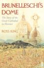 Brunelleschi's Dome : The Story of the Great Cathedral in Florence - eBook