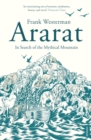 Ararat : In Search of the Mythical Mountain - eBook