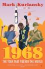 1968 : The Year that Rocked the World - eBook