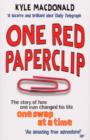 One Red Paperclip : The story of how one man changed his life one swap at a time - eBook