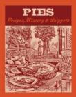 Pies : Recipes, History, Snippets - eBook