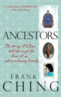 Ancestors : The story of China told through the lives of an extraordinary family - eBook