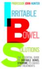 Irritable Bowel Solutions : The essential guide to IBS, its causes and treatments - eBook