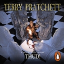 Thud! : (Discworld Novel 34): from the bestselling series that inspired BBC s The Watch - eAudiobook