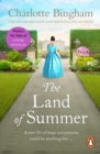 The Land Of Summer : an enthralling romantic read from bestselling author Charlotte Bingham - eBook