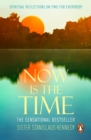 Now is the Time : the phenomenal instant bestseller perfect for anyone searching for a deeper meaning to life - eBook