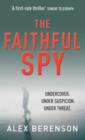 The Faithful Spy : Spy Thriller - eBook