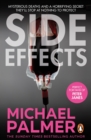 Side Effects : a heart-stoppingly tense and compelling medical thriller that will get right under your skin - eBook