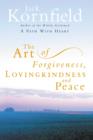 The Art Of Forgiveness, Loving Kindness And Peace - eBook