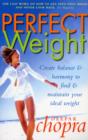 Perfect Weight : The Complete Mind/Body Programme For Achieving and Maintaining Your Ideal Weight - eBook