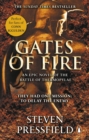 Gates Of Fire : One of history s most epic battles is brought to life in this enthralling and moving novel - eBook