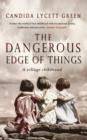 The Dangerous Edge Of Things - eBook