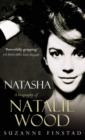 Natasha : The Biography of Natalie Wood - eBook
