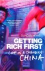 Getting Rich First : Life in a Changing China - eBook
